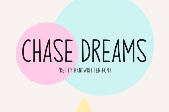 Chase Dreams: A Designer's Review of a Pretty Handwritten Font