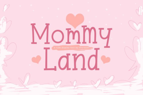 Elevate Your Digital Campaigns with the Mommyland Display Font