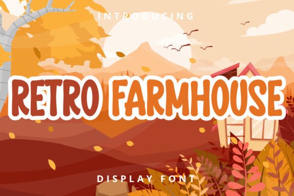 Retro Farmhouse: A Charming Display Font for Editorial Design